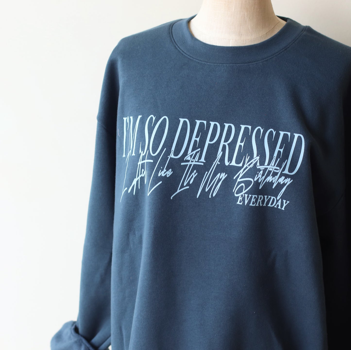 The Clandestine Underground | So Depressed I act like it's my Birthday, Oversized Cozy Sweatshirt