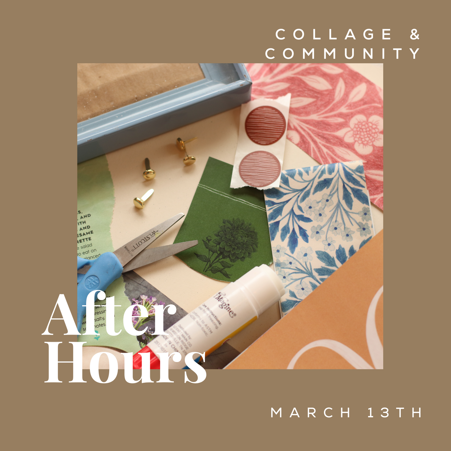 After Hours | Collage & Community, March 13th