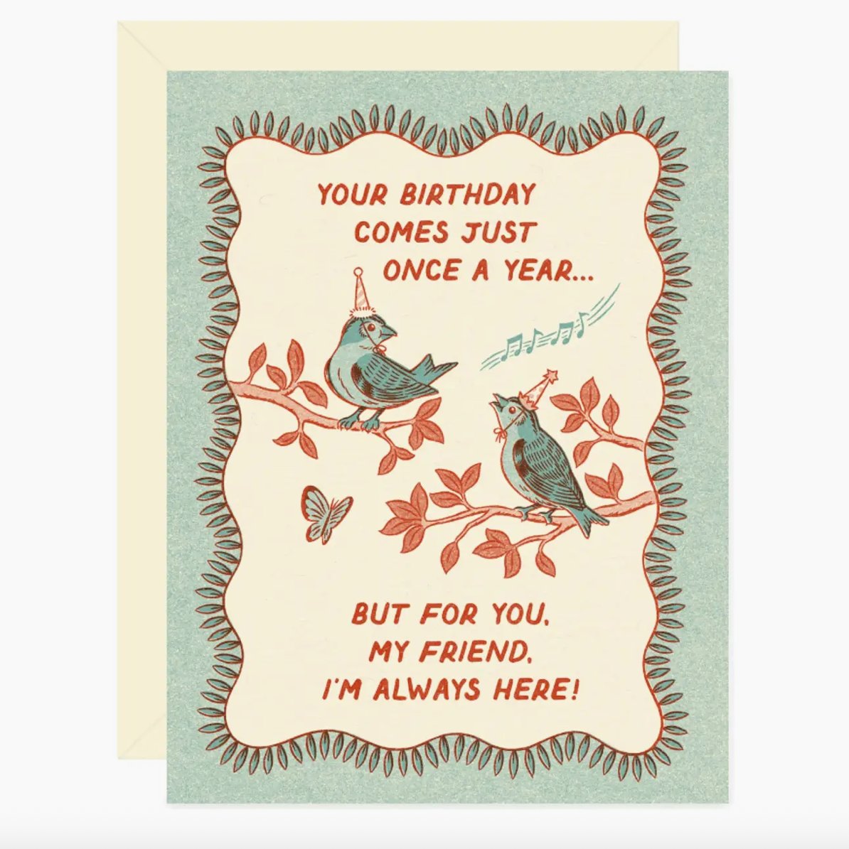 Wallflower Paper & Party | Im Always Here, Birthday Card