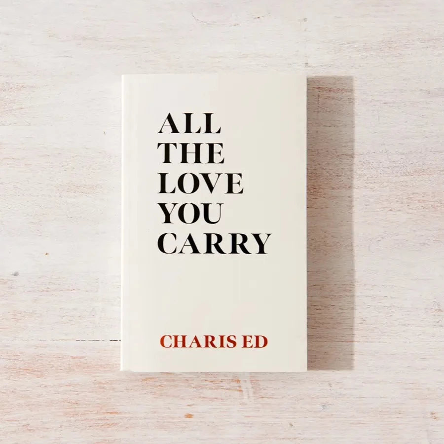 Thought Catalog| All the Love You Carry Book by Charis Ed