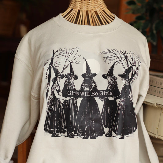 Girls Will Be Girls Witch Sweatshirt