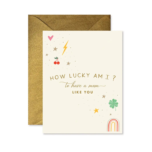 Ginger P. Designs | How Lucky Am I?  Mother's Day Card