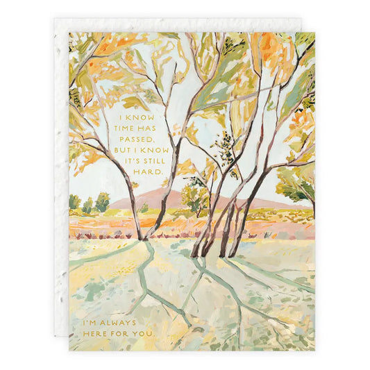 Seedlings | I Know Time Has Passed Sympathy Card