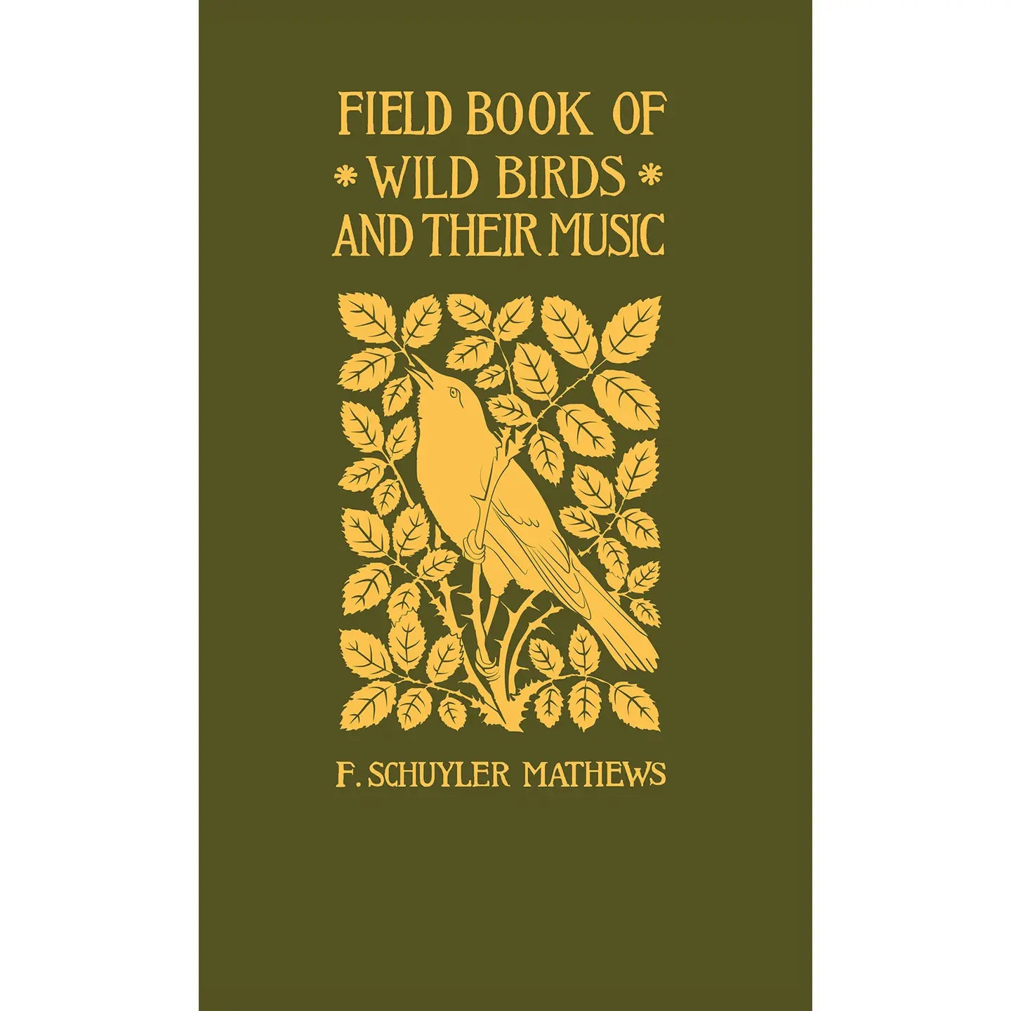 Field Books of Wild Birds and Their Music