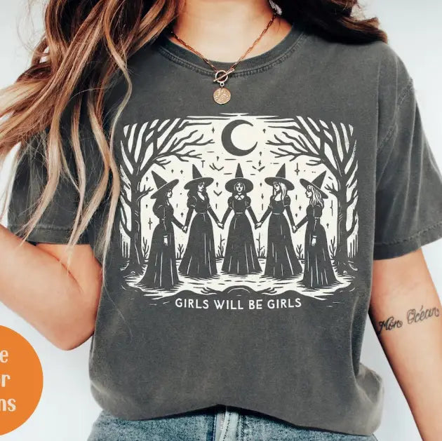 Girls Will Be Girls Witch T-Shirt