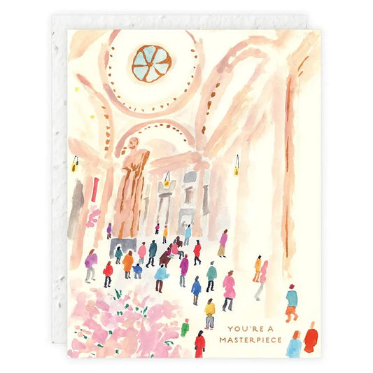 Seedlings | You're A Masterpiece - Love/Friendship Card